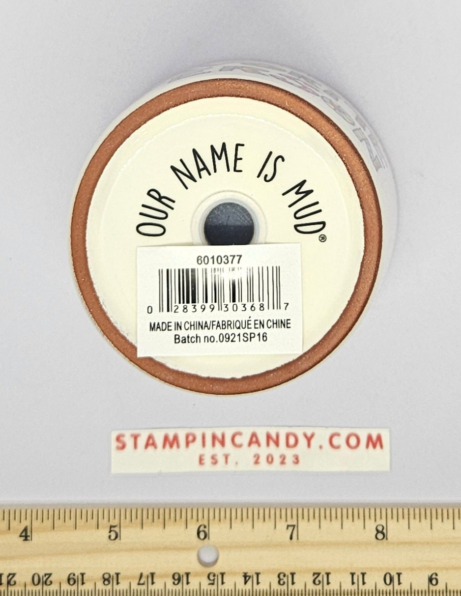 Cuppa Doodles - Our Name is Mud - Pottery Planter - Favorite Person Mug