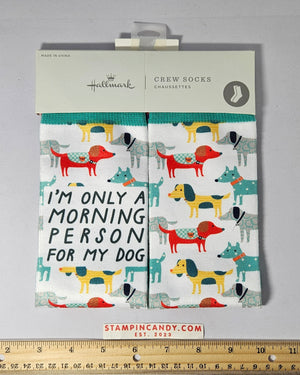 Hallmark - "I'm Only A Morning Person For My Dog" Crew Socks