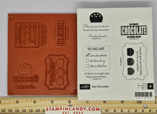 Stampin Up - Eat Chocolate (Wood Block)