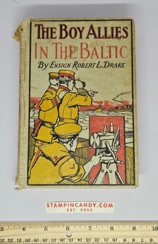 The Boy Allies - In The Baltic - by Ensign Robert L. Drake - 1916 Antique