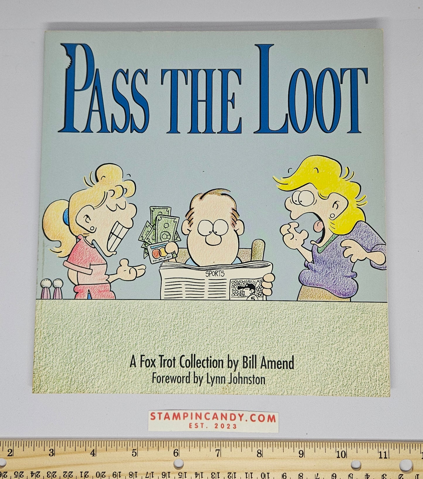 Pass The Loot - by Bill Amend