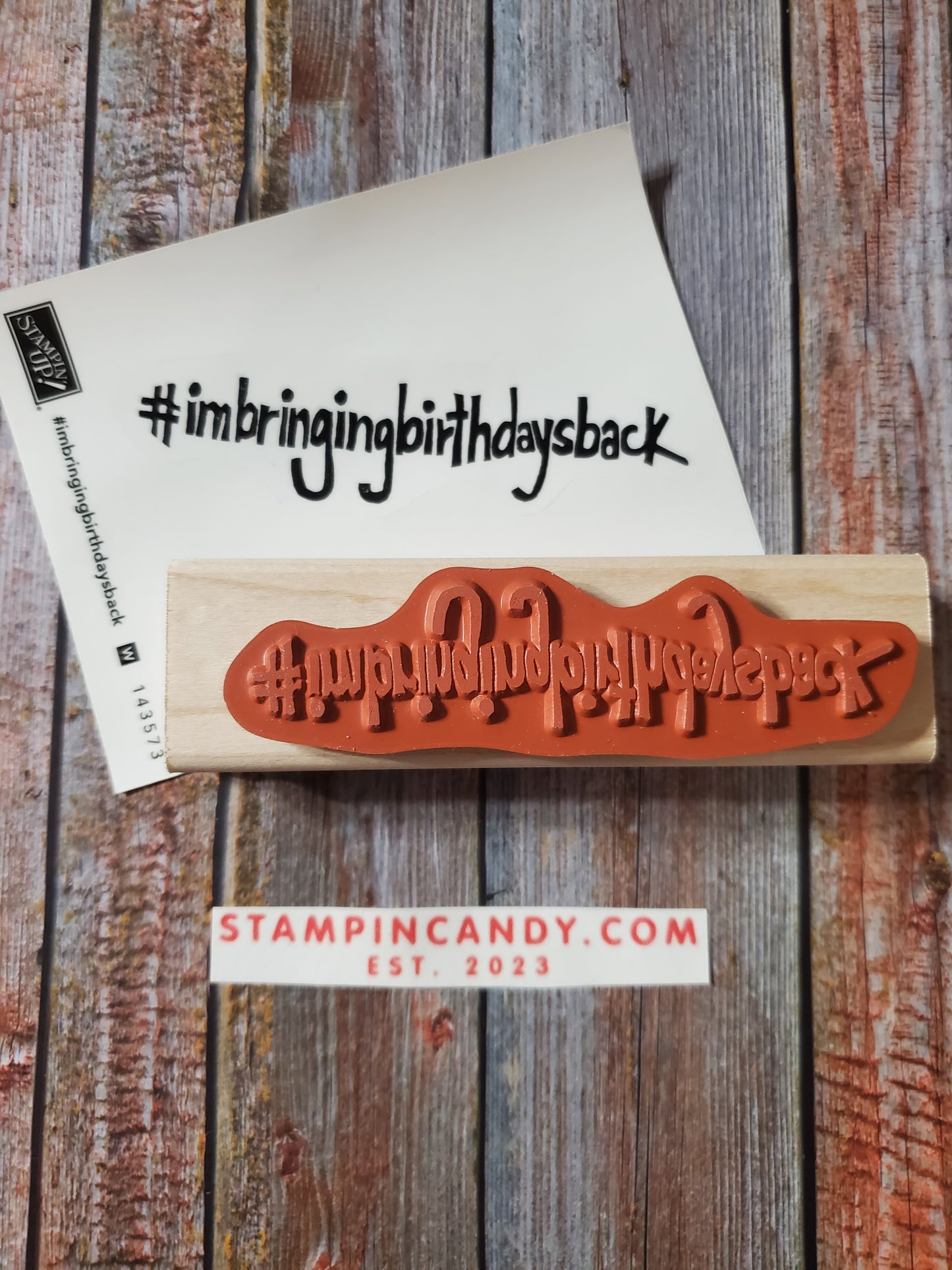 Stampin' UP! "#imbringingbirthdaysback" Stamp Set